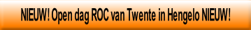 NIEUW! Open dag ROC van Twente in Hengelo NIEUW!.