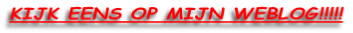 KIJK EENS OP MIJN WEBLOG!!!!!