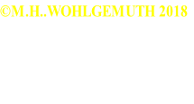 ©M.H..WOHLGEMUTH 2018



